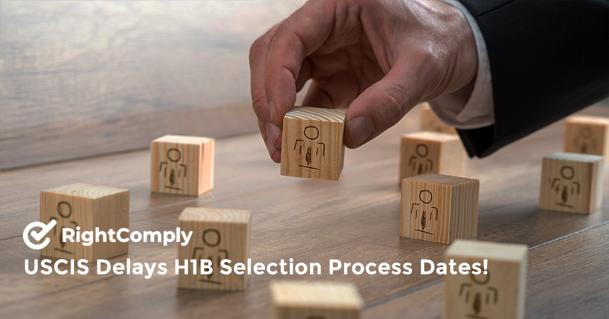 USCIS Delays H1B Selection Process Dates!