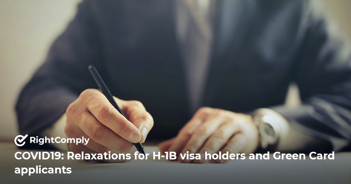 COVID19: Relaxations for H-1B visa holders and Green Card applicants
